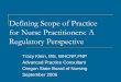 Defining Scope of Practice for Nurse Practitioners: A ... NP Summit Presentation.… · Defining Scope of Practice for Nurse Practitioners ... Provision of license and/or ... Defining
