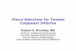 Clinical Indications for Terminal Complement Inhibition course... · Clinical Indications for Terminal Complement Inhibition ... Division of Hematology . ... Triggers: HIV, Cancer,