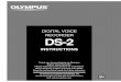 DIGITAL VOICE RECORDER DS-2 - Olympus … VOICE RECORDER DS-2 INSTRUCTIONS Thank you for purchasing an Olympus Digital Voice Recorder. Please read these instructions for information