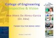 College of Engineering Perspective & Vision Abreu... · Power Electronics Laboratory ... PLEDGE BALANCE $28,148 Gifts-in-kind* $249,189 ... College of Engineering Perspective & Vision