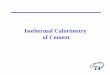 Isothermal Calorimetry of Cement - CPTech · PDF file · 2008-10-02Isothermal Calorimetry of Cement • The hydration process of cement is highly exothermic and is ... General Heat