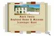 Mark Twain Boyhood Home & Museum Scavenger · PDF file · 2017-04-10Mark Twain Boyhood Home & Museum Scavenger Hunt ... Scavenger Hunt . Page 3 . 23. ... A B C D E F G H I J K L M