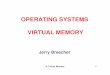 OPERATING SYSTEMS VIRTUAL MEMORY - WPIweb.cs.wpi.edu/~cs3013/c07/lectures/Section09-Virtual...OPERATING SYSTEMS VIRTUAL MEMORY 9: Virtual Memory 2 VIRTUAL MEMORY WHY VIRTUAL MEMORY?