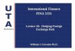 Lecture 10: Hedging Foreign Exchange Risk - · PDF fileLecture 10: Hedging Foreign Exchange Risk William J. Crowder Ph.D. Simple Hedging Strategies ... The closing price for the July