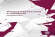 Project Assessment Framework document - Queensland · PDF fileProject Assessment Framework ... regard to the scope, cost, complexity, ... allocated should be proportionate to the size