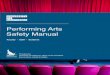 Performing Arts Safety Manual - University of California Regents of California Performing Arts Safety Manual Provided by: University of California, Office of the President Environment,