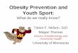 Obesity Prevention and Youth Sport - University of …docs.sph.umn.edu/epich/research/Tucker Table Sept 20… ·  · 2015-05-20to deliver high-quality experiences to youth ... Powerade)