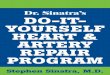Dr. Sinatra’s Do-it- YourSelf Heart & arterY repair · PDF file1 Dr. Sinatra’s Do-It-Yourself Heart & Artery Repair Program A healthy heart begins with a healthy lifestyle. No