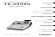 TE-3000S Introduction - CASIOsupport.casio.com/en/manual/006/TE-3000S_EN.pdf · Introduction & Contents TE-3000S User's Manual 5 E Warning! Never try to take the register apart or
