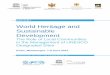 World Heritage and Sustainable Development - · PDF fileWorld Heritage and Sustainable Development ... The session dealt with integrated planning and ... Outstanding Universal Value
