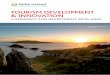 TOURISM DEVELOPMENT & INNOVATION - Failte Ireland - Irish Tourism · PDF file · 2016-06-082 Tourism Development & Innovation – A Strategy For Investment 2016-2022. Section 1: Introduction