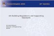 UK Building Regulations and Supporting Standards -  · PDF fileUK Building Regulations and Supporting Standards ... • EN 1993-6, ... • Published ENV guidance documents