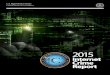 2015 Internet Crime Report 15 percent of the nation’s fraud victims report their crimes to law enforcement. 1. This is just a subset of the victims worldwide. Detection is the first