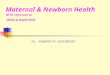 Maternal & Newborn Health - Home | University of Pittsburghsuper4/39011-40001/39771.… · PPT file · Web view · 2010-09-11Maternal & Newborn Health ... {Strengthening collaberation