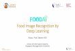 Food Image Recognition by Deep Learning - …images.nvidia.com/content/APAC/events/ai-conference/resource/ai... · Food Image Recognition by Deep Learning Assoc. Prof. Steven HOI