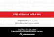 2012 Edition of NFPA · PDF file · 2014-04-06... Section 7.1.3.2.1(9)(c) of the 2012 edition of NFPA 101 . ... Section 8.4.2.3 of the 2010 edition of NFPA 110 . ... • 96 gallon
