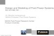 Design and Modeling of Fluid Power Systems Dr. Monika Ivantysynova Design and Modeling of Fluid Power Systems, ME 597/ABE 591 3 Course Description ME 597/ABE 591 Design and Modeling