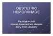 Obstetric Hemorrhage - Paul Ogburn, MD - PowerPoint ... · PDF fileHemorrhage Flow Sheet for inter- ... Obstetric Hemorrhage - Paul Ogburn, MD - PowerPoint ... pregnancy, labor and