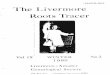 The Livermore Roots Tracer - Genealogy Research · PDF fileThe Livermore Roots Tracer I I I I I I I ... wan ted to flesh ou t he~ da tes and places wi th mo ... HALF WAY' AROUND THE