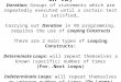 Iteration (Looping Constructs in VB) Iteration: Groups of … PPT/XI… · PPT file · Web view · 2017-06-24Determinate Loops A group of statement is repeated a specific number