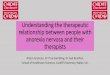 Understanding the therapeutic relationship between … edic 2016 alison seymour... · Understanding the therapeutic relationship between people with ... 2 and 3 Phase 1 Open to 