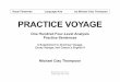 PRACTICE VOYAGE - rfwp.com · PDF filePRACTICE VOYAGE One Hundred Four ... prepositional phrase, appositive phrase, verbal phrases ... Phrases: A phrase is a little group of words