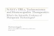 NASA’s TRLs, Technoscience and Homoeopathic · PDF fileNASA’s TRLs, Technoscience and Homoeopathic Therapeutics: ... • This is an §‘Unhistorical Stereotype’, ... plus all