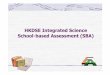 HKDSE Integrated Science School-based Assessment (SBA) · PDF fileHKDSE Integrated Science School-based Assessment (SBA) 2 ... Ethics & Religious Studies, Geography, ... that of the