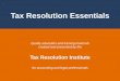 Tax Resolution Essentials - …cpaacademy.s3.amazonaws.com/PPT/TaxResolutionEssentials.pdf · or more of the various methods available. ... •Both spouses are wage earners ... A