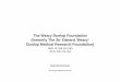 The Weary Dunlop Foundation (formerly The Sir Edward ... · PDF fileProfessor Jeffrey Zajac MBBS PhD ... Sir Edward Dunlop Senior Research ... in banks and short-term deposits are