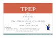 UPDATES IMPLEMENTATION STRATEGIES FOR SMALL · PDF fileUPDATES & IMPLEMENTATION STRATEGIES FOR SMALL DISTRICTS TPEP Presenters: Chad Prewitt – Principal - Davenport Middle School