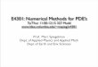 E4301: Numerical Methods for PDE’smspieg/e4301/Lectures/Lecture01_2011.pdf · E4301: Numerical Methods for PDE’s ... • An advanced course in numerical analysis (E6302) ... •