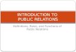 [PPT]INTRODUCTION TO PUBLIC RELATIONS - Blog …web.unair.ac.id/admin/file/f_33757_PR1Definitions.pptx · Web viewJohn E. Marston: Public relations is planned, persuasive communication