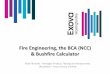 Fire Engineering, the BCA (NCC) & Bushfire · PDF file · 2014-07-02Fire Engineering, the BCA (NCC) & Bushfire Calculator. ... (derived from fire testing, or empirical calculation)