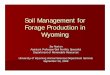 Soil Management for Forage Production in Wyoming management for forage production in...Soil Management for Forage Production in ... Fremont Park Goshen Sheridan Big Horn Lincoln Platte