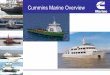 Cummins Marine Overview - Mari-Tech - Mari-Techmari-tech.org/wp-content/uploads/2011/11/02 cummins marine overvie… · Cummins Marine Overview. ... ELIMINATOR filter (KV) CENTINEL