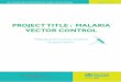 Project title : MAlAriA Vector · PDF fileProject title : MAlAriA Vector coNtrol “Filling the gap between product development and effective delivery” BILL AND MELINDA GATES FOUNDATION,