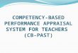 COMPETENCY-BASED PERFORMANCE APPRAISAL SYSTEM FOR TEACHERS (BC-PAST) · PPT file · Web view · 2012-08-16competency-based performance appraisal system for teachers ... iii.cb-past
