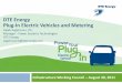 DTE Energy EVSIn andSmart and Smart Vehicles Grid ...mydocs.epri.com/.../1108/NSN4TGHJ4DN/PEV_Day1.pdf · EVS and Smart Grid Integration. ... increase electric-drive potential? 