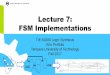 Lecture 7: FSM Implementations 7 - FSM.pdf · FSM Implementations TIE-50206 Logic Synthesis Arto Perttula Tampere University of Technology Fall 2017 ... PowerPoint-esitys Author: