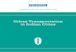 Urban Transportation in Indian Cities - pearl.niua.org is one of the main agendas of the Government of India. ... IPT Intermediate Public ... increased motorization, increased air