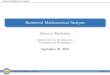 Numerical Mathematical Analysis - University of …trenchea/MATH1070/slides/MATH1070.pdfNumerical Mathematical Analysis Numerical Mathematical Analysis Catalin Trenchea Department