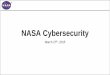 NASA Cybersecurity  IT Security Electronic Data Warehouse ... • SOC Life Cycle Refresh • ASUS Dell-Kace : NASA'S CYBER ... testing • Worst-case