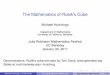The Mathematics of Rubik's Cube - University of California, …hutching/rubik.pdf ·  · 2011-01-30The Mathematics of Rubik’s Cube ... but understanding each step. The moves that