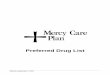 Preferred Drug List - Mercy Care Plan · PDF fileA Preferred Drug List is a list of drugs chosen by Mercy Care Plan and a team of doctors and pharmacists. Mercy Care Plan will generally