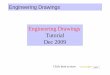Engineering Drawings Tutorial Dec 2009 - · PDF fileEngineering Drawings Tutorial Dec 2009 Engineering Drawings ... – A service card describing Engineering Drawings ser vice is accessible