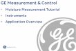 Moisture Measurement Tutorial Instruments Application · PDF file6 GE Sensing Moisture & Humidity Seminar Water Vapor Saturation In a closed system at given temperature and pressure,