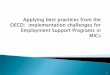 Context for programs to support employment best practices ... · PDF fileContext for programs to support employment ... best practices in activation (PES, training). ... Combine non