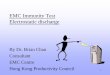 EMC Immunity Test Electrostatic dischargeemc/20150418P2.pdf1 EMC Immunity Test Electrostatic discharge By Dr. Brian Chan Consultant EMC Centre Hong Kong Productivity Council