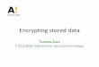 Encrypting stored data - cse.hut.fi · PDF fileUse the password to decrypt user master key and so on ... Windows partition cannot bypass OS access controls ... BIOS measure and load